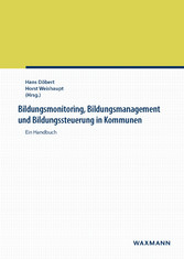 Bildungsmonitoring, Bildungsmanagement und Bildungssteuerung in Kommunen