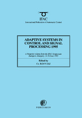 Adaptive Systems in Control and Signal Processing 1995