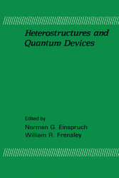 Heterostructures and Quantum Devices