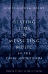 Beating Time and Measuring Music in the Early Modern Era