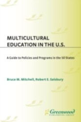 Multicultural Education in the U.S.: A Guide to Policies and Programs in the 50 States