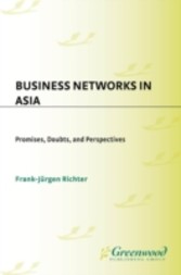 Business Networks in Asia: Promises, Doubts, and Perspectives