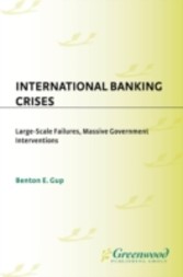 International Banking Crises: Large-Scale Failures, Massive Government Interventions