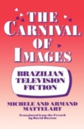 Carnival of Images: Brazilian Television Fiction