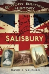 Bloody British History Salisbury