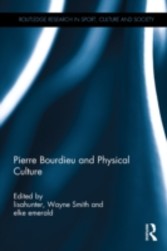 Pierre Bourdieu and Physical Culture