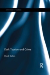 Dark Tourism and Crime