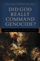 Did God Really Command Genocide?