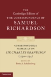 Correspondence Primarily on Sir Charles Grandison (1750-1754)