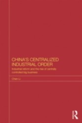 China's Centralized Industrial Order