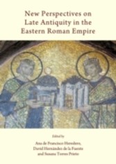 New Perspectives on Late Antiquity in the Eastern Roman Empire