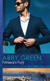 Fonseca's Fury (Mills & Boon Modern) (Billionaire Brothers - Book 1)