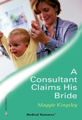 Consultant Claims His Bride (Mills & Boon Medical)