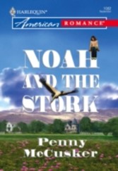 Noah and the Stork (Mills & Boon American Romance)