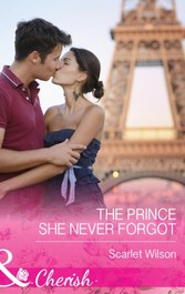 Prince She Never Forgot (Mills & Boon Cherish)