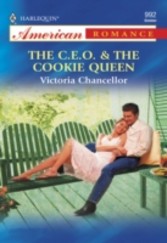 C.e.o. & The Cookie Queen (Mills & Boon American Romance)