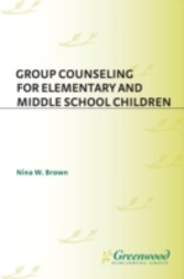 Group Counseling for Elementary and Middle School Children