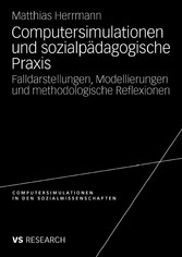 Computersimulationen und sozialpädagogische Praxis