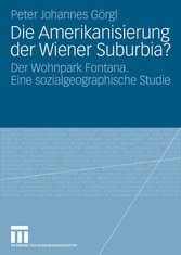 Die Amerikanisierung der Wiener Suburbia?