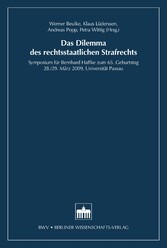 Das Dilemma des rechtsstaatlichen Strafrechts