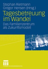 Tagesbetreuung im Wandel