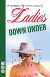 Ladies Down Under (NHB Modern Plays)