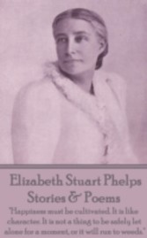 Stories & Poems - Elizabeth Stuart Phelps