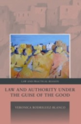 Law and Authority under the Guise of the Good,