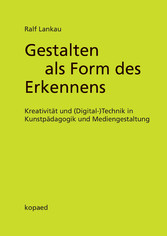 Gestalten als Form des Erkennens