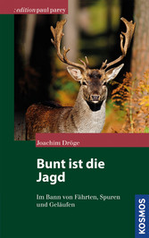 Bunt ist die Jagd...