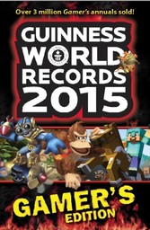 GUINNESS WORLD RECORDS 2015 GAMER'S EDITION