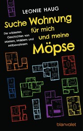 Suche Wohnung für mich und meine Möpse