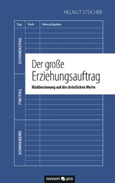 Der große Erziehungsauftrag