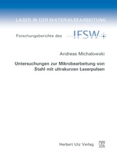 Untersuchungen zur Mikrobearbeitung von Stahl mit ultrakurzen Laserpulsen