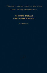 Stochastic Calculus and Stochastic Models