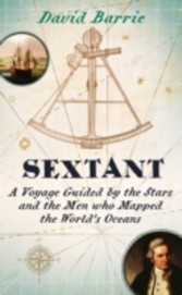 Sextant: A Voyage Guided by the Stars and the Men Who Mapped the World's Oceans