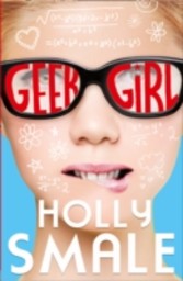 Geek Girl (Geek Girl, Book 1)