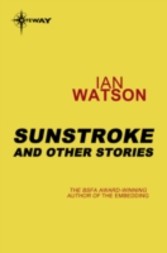 Sunstroke: And Other Stories