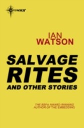 Salvage Rites: And Other Stories