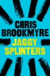 Jaggy Splinters