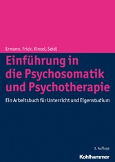 Einführung in die Psychosomatik und Psychotherapie