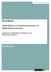 Maßnahmen zur Implemetierung von Bibliothekstourismus