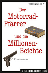 Der Motorradpfarrer und die Millionenbeichte