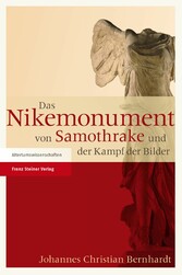 Das Nikemonument von Samothrake und der Kampf der Bilder