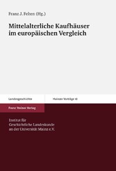 Mittelalterliche Kaufhäuser im europäischen Vergleich