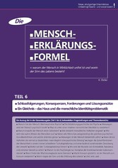 Die Mensch-Erklärungsformel (Teil 6)