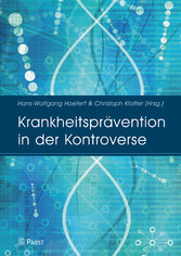 Krankheitsprävention in der Kontroverse