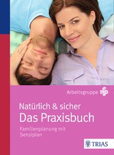 Natürlich & sicher - Das Praxisbuch