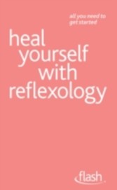 Heal Yourself with Reflexology