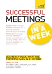 Successful Meetings in a Week: Teach Yourself